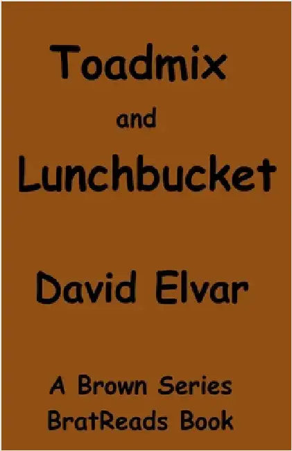 Toadmix and Lunchbucket by David Elvar