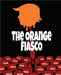 The Orange Fiasco by Leilac Leamas