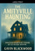 The Amityville Haunting by Gavin Blackwood