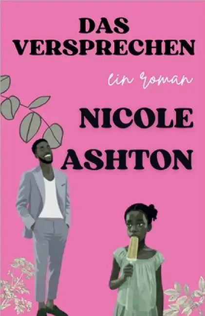 Das Versprechen by Nicole Ashton