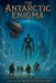 The Antarctic Enigma: A SteamPunk Adventure - Beneath The Ice by Martin Francom