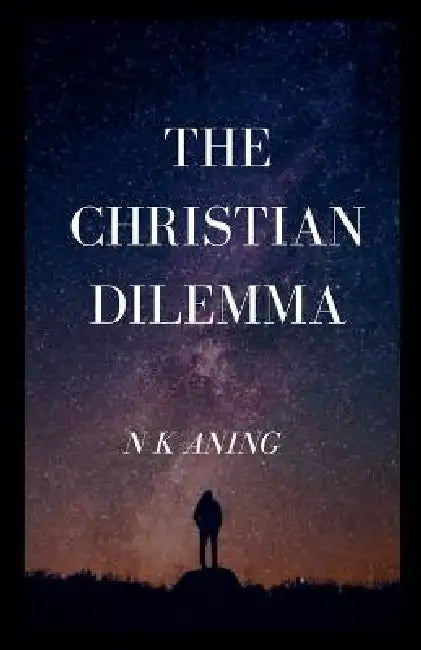 The Christian Dilemma by N. K. Aning
