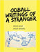 Oddball Writings Of A Stranger by Mikul Robins