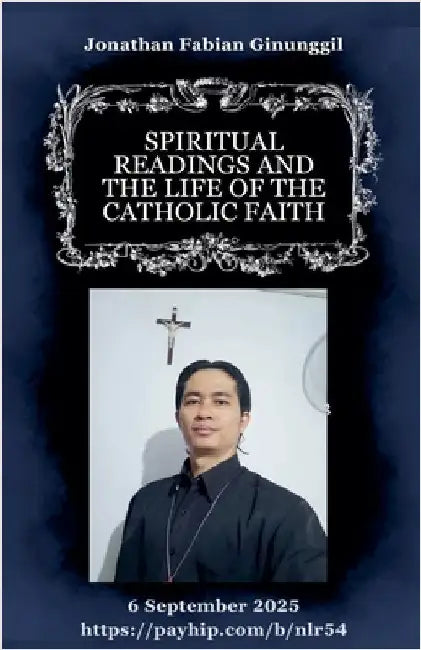 Spiritual Readings And The Life Of The Catholic Faith by Ginunggil, Jonathan Fabian