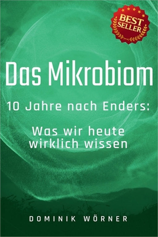 Das Mikrobiom by Dominik Wörner