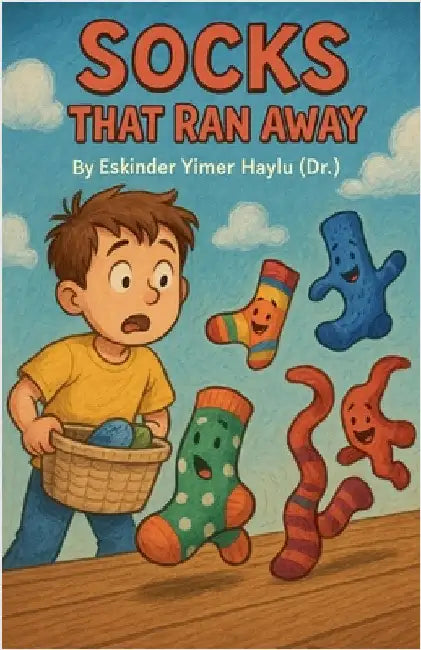 Socks That Ran Away by Eskinder Yimer Haylu