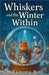 Whiskers and The Winter Within by Ramona B