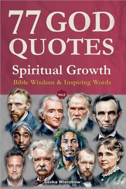 77 God Quotes: Spiritual Growth by Wierzbow, Sasha