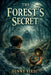 The Forest's Secret by Sunny Virdi