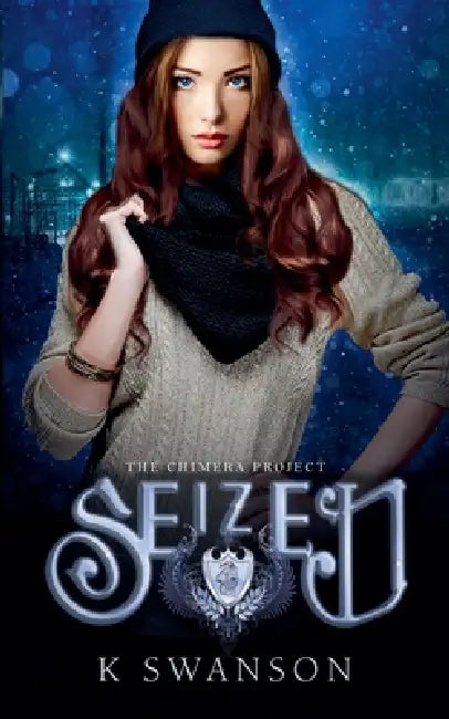 Seized by K. Swanson