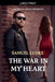 The War In My Heart by Samuel Ludke