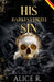 His Darkest Little Sin: Mafia Romanze (Deutsch) by Alice R