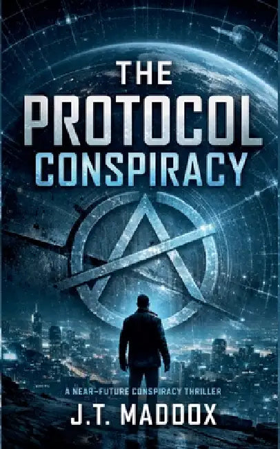 The Protocol Conspiracy by J. T. Maddox
