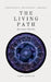 The Living Path: Between Worlds by Andy Martin