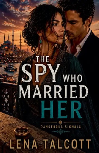 The Spy Who Married Her by Lena Talcott