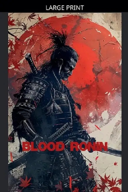 Blood Ronin by Edward Heath
