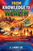 From Knowledge to Wealth by Laura Lee