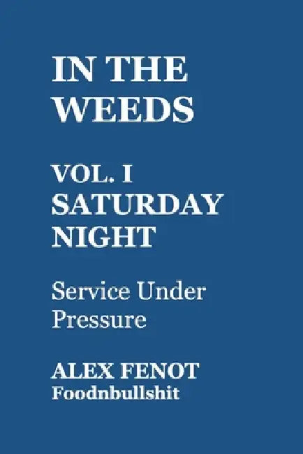 In the Weeds by Alex Fenot