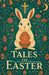 Tales of Easter by Tiamo Pastoor
