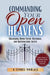 Commanding Your Open Heavens: How to Unlock Divine Access, Favor, and Supernatural Breakthroughs by K. Samuel Mohlala