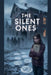 The Silent Ones by Selene Arkwright