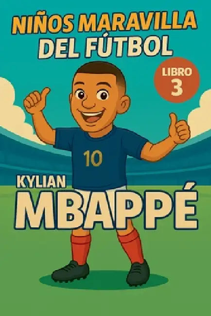Niños Maravilla del Fútbol: Kylian Mbappé by Harald Sesselmann
