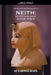 Neith: Egypt's Oldest Divine Force by Aj Carmichael