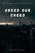 Greed our creed by Elijah Kasyoki