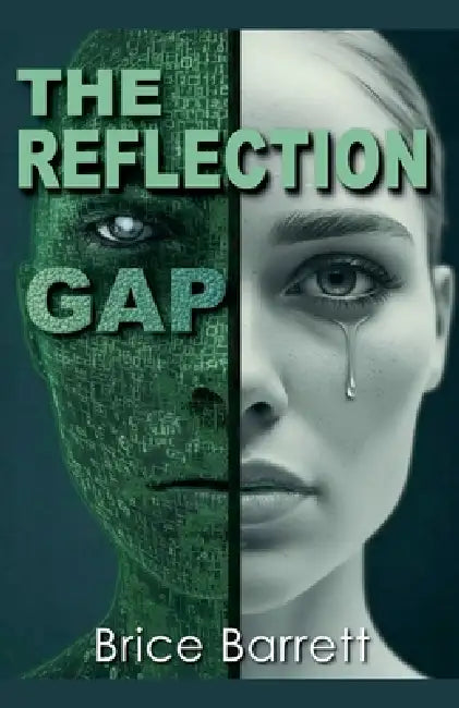 The Reflection Gap by Brice Barrett