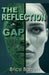 The Reflection Gap by Brice Barrett