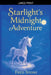 Starlight's Midnight Adventure by Fred Stone