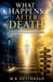 What Happens After Death by M. K. Devidasan