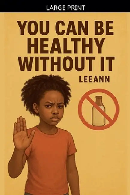 You Can Be Healthy Without It by Leeann