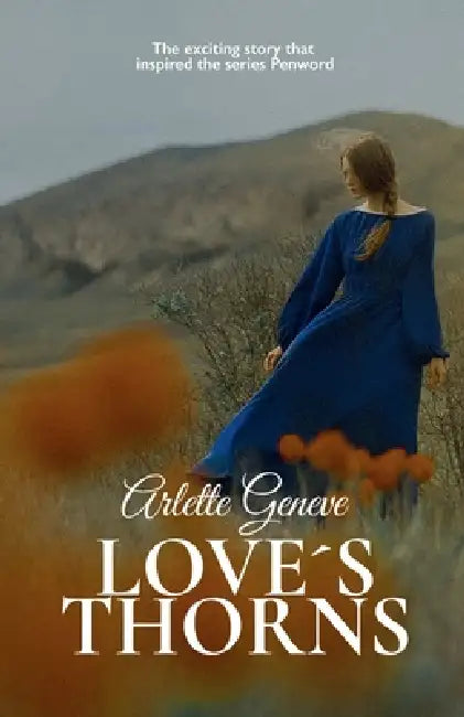 Love's Thorns by Arlette Geneve