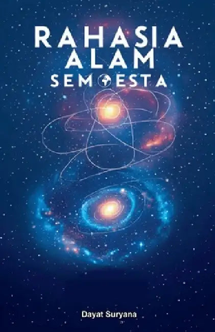 Rahasia Alam Semesta by Dayat Suryana
