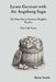 Learn German with the Augsburg Saga - A2.3 Interlinear German-English Reader by Brian Smith