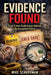 Evidence Found True Crime Cold Cases Solved by Forgotten Clues by Mike Schuerman