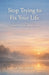 Stop Trying to Fix Your Life: A small book for a gentler year by Cleo Zadie