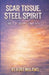 Scar Tissue, Steel Spirit: My Life Against The Odds by Kurt McLaws