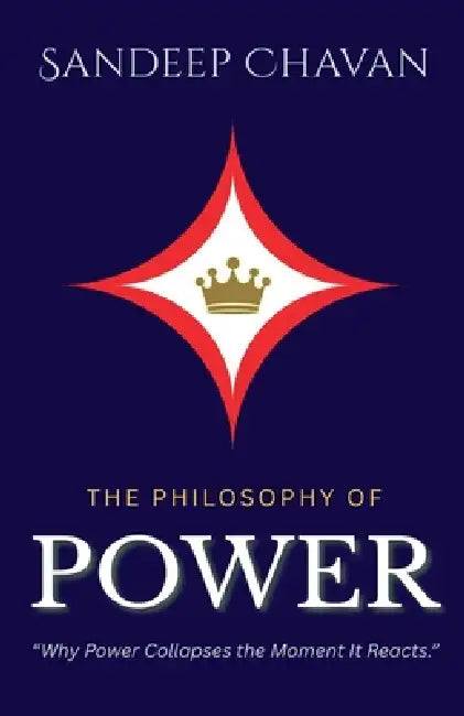 The Philosophy of Power by Sandeep Chavan
