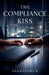 The Compliance Kiss by Sankulahub