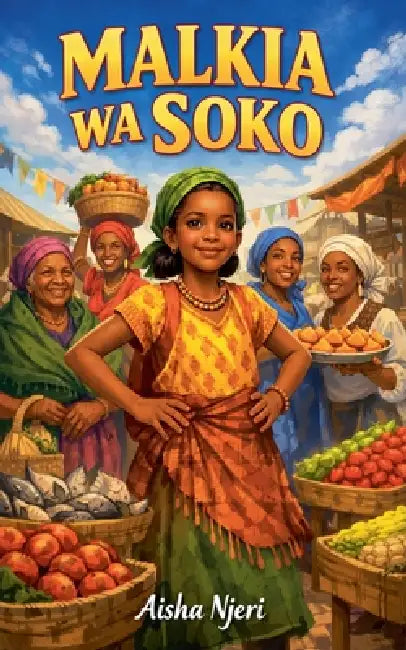 Malkia Wa Soko by Aisha Njeri