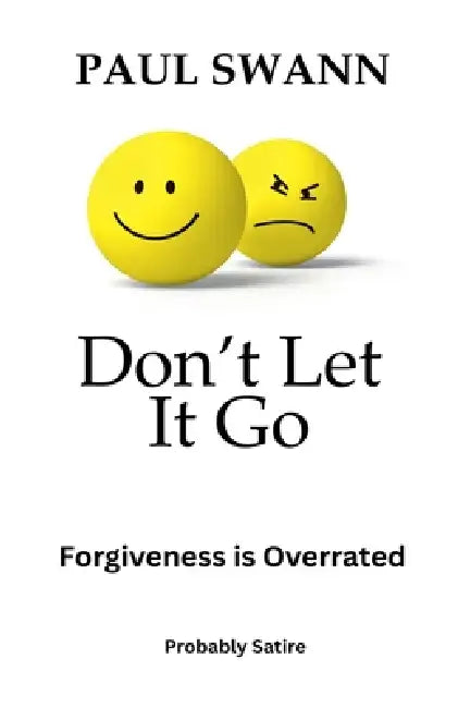Don't Let It Go by Paul Swann