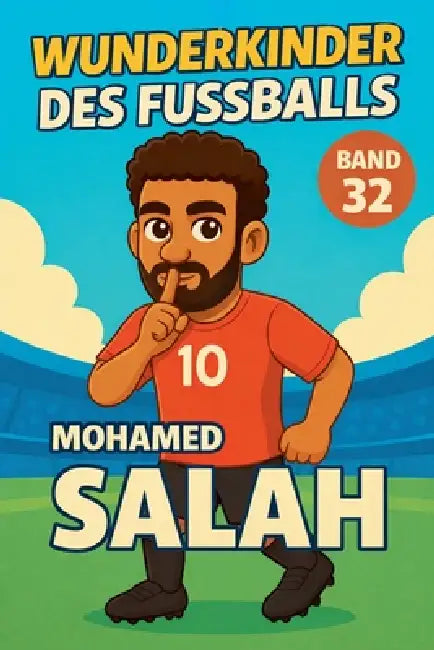 Wunderkinder des Fußballs: Mohamed Salah by Harald Sesselmann