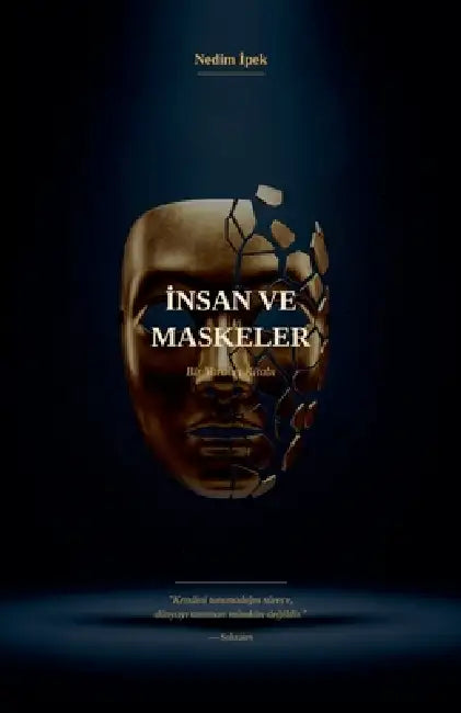 İnsan ve Maskeler by Nedim İpek