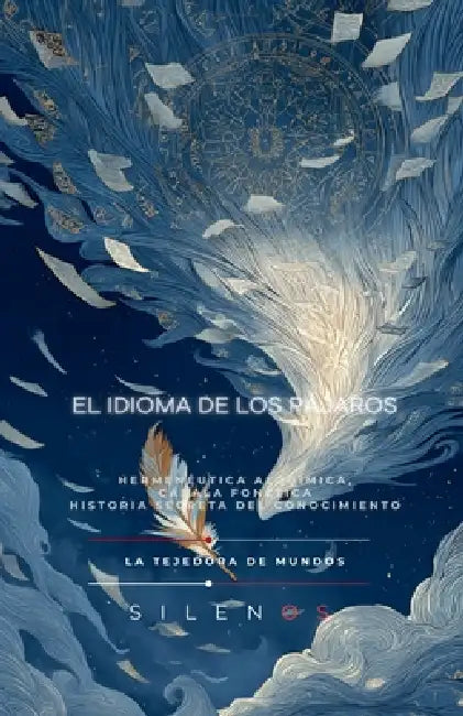 El Idioma de Los Pájaros by Cristina Lobo, Manuel Rodsua