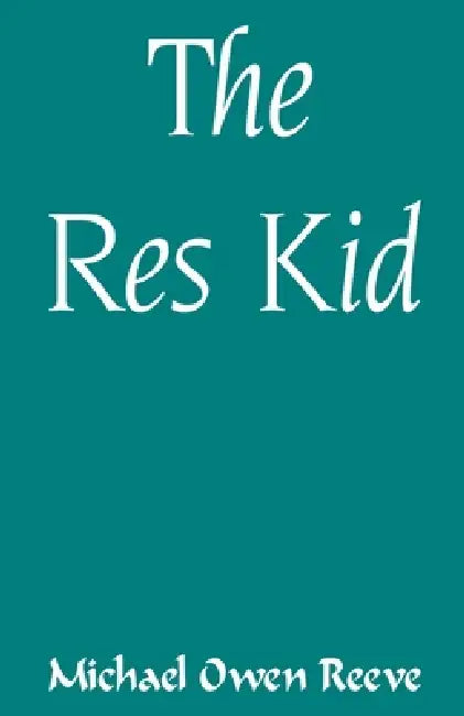 Res Kid by Michael Courtney Woodard