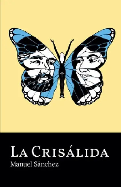 La Crisálida by Manuel Sánchez