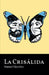 La Crisálida by Manuel Sánchez