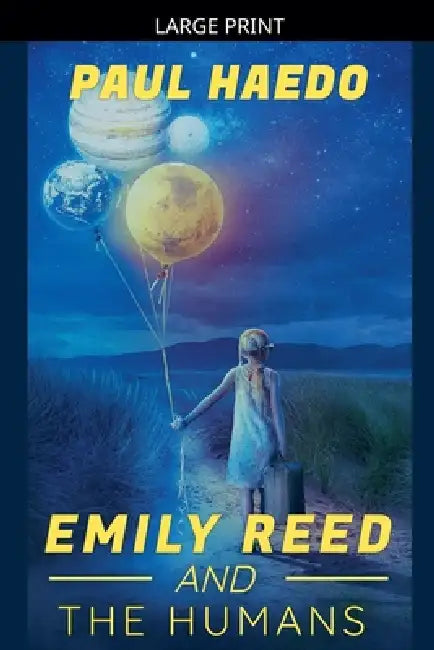 Emily Reed And The Humans by Paul Haedo